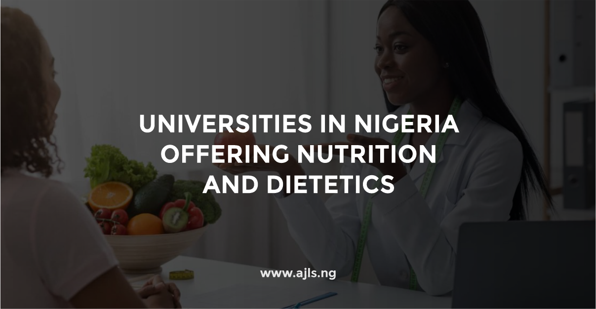 Universities in Nigeria Offering Nutrition and Dietetics