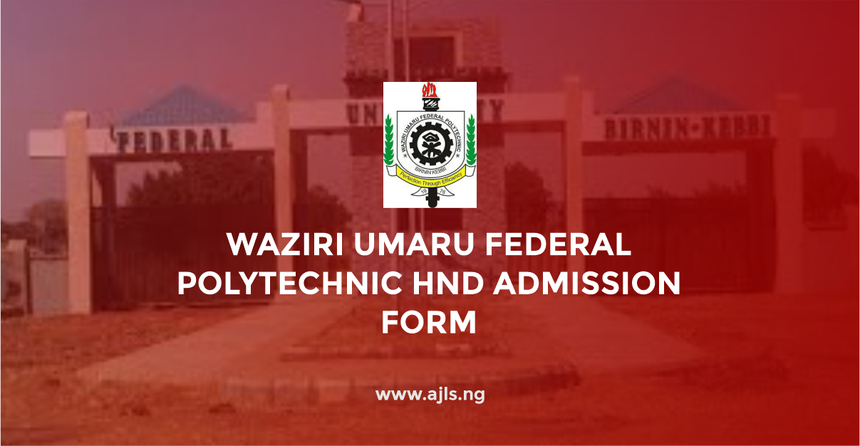 Waziri Umaru Federal Polytechnic HND Admission Form