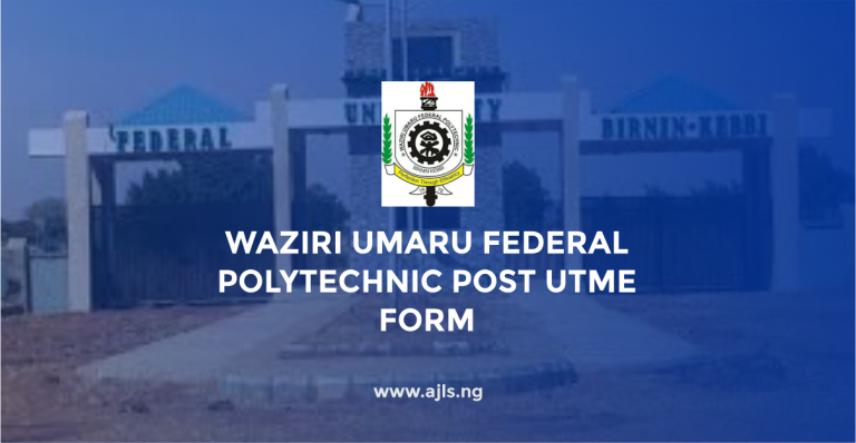 Waziri Umaru Federal Polytechnic Post-UTME Form