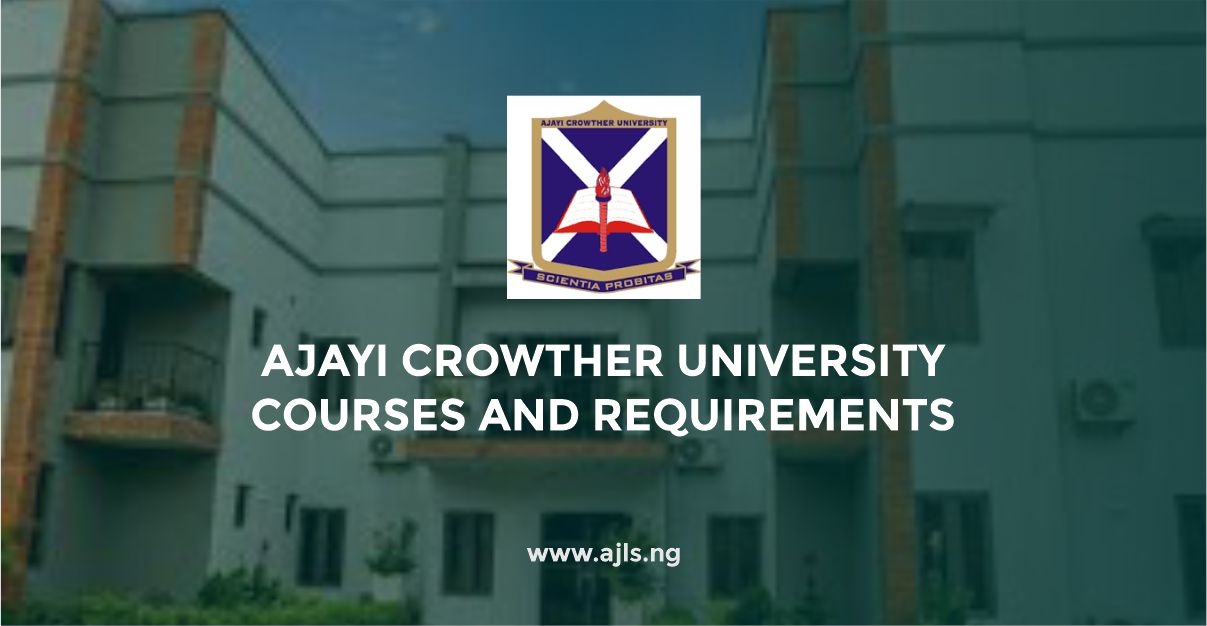 Ajayi Crowther University Courses And Requirements