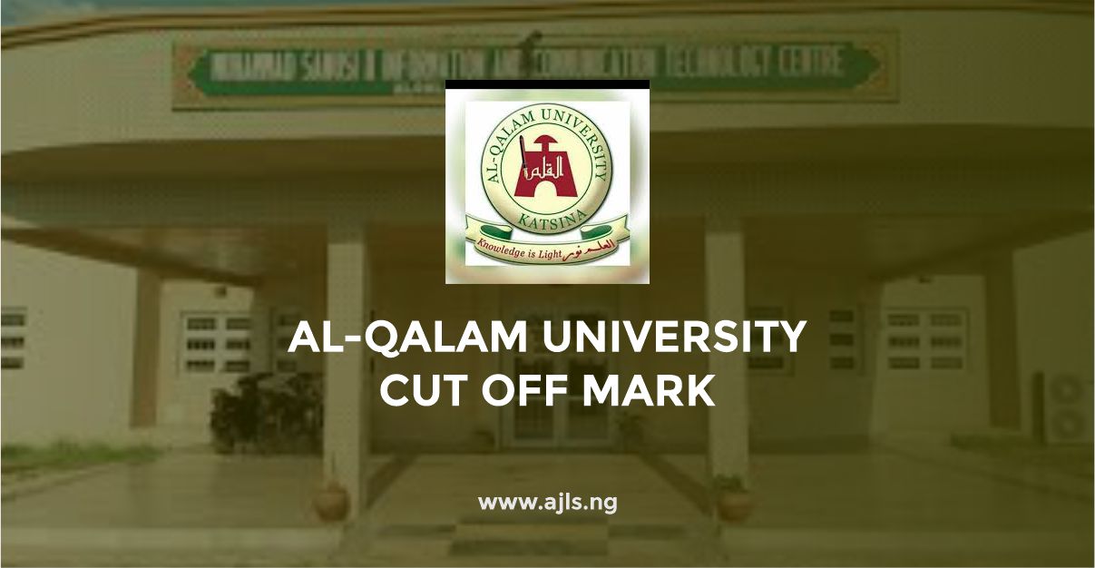 Al-Qalam University Cut Off Mark