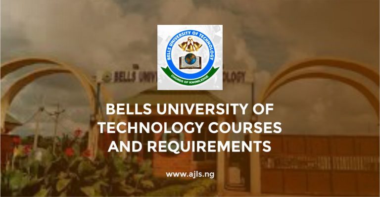 Bells University of Technology Courses and Requirements