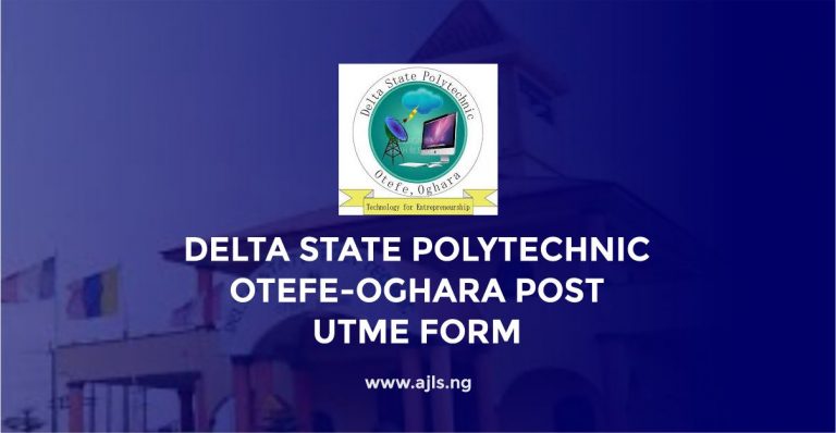 Delta State Polytechnic Otefe-Oghara Post-UTME Form