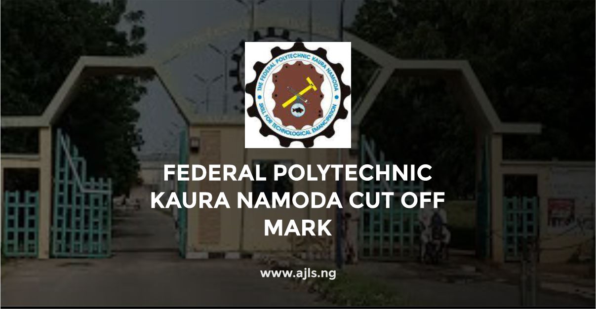 Federal Polytechnic Kaura Namoda Cut Off Mark
