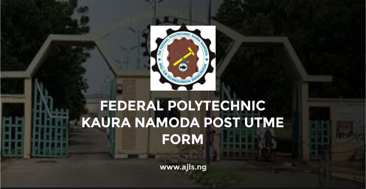 Federal Polytechnic Kaura Namoda Post UTME Form