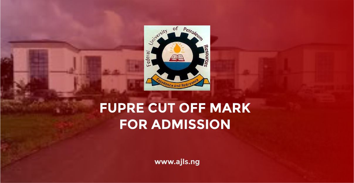 FUPRE Cut-Off Mark For Admission