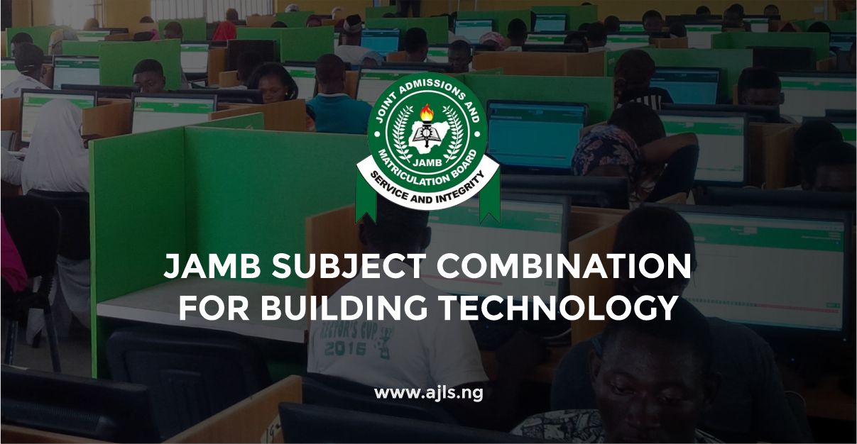 JAMB Subject Combination For Building Technology