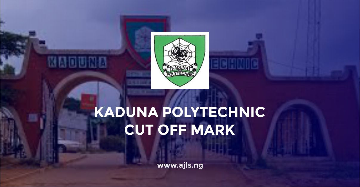 Kaduna Polytechnic Cut-Off Mark