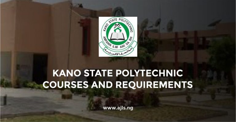 Kano State Polytechnic Courses and Requirements