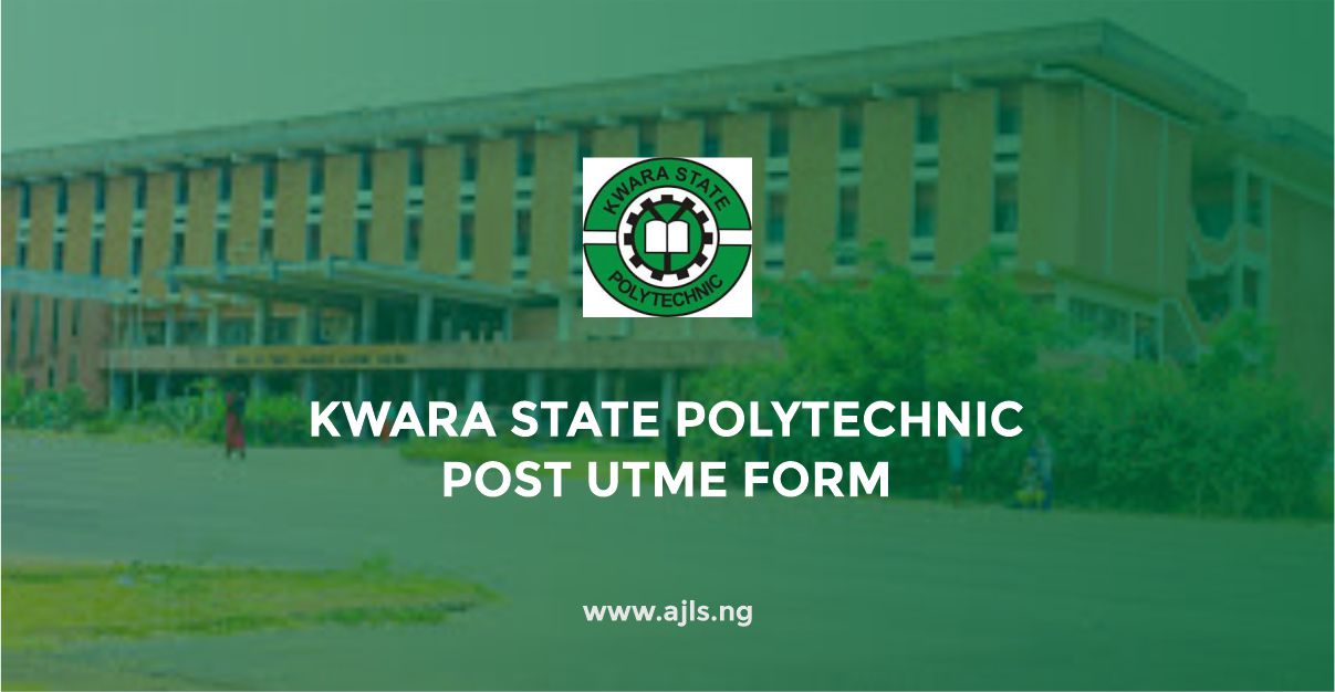 Kwara State Polytechnic Post-UTME Form