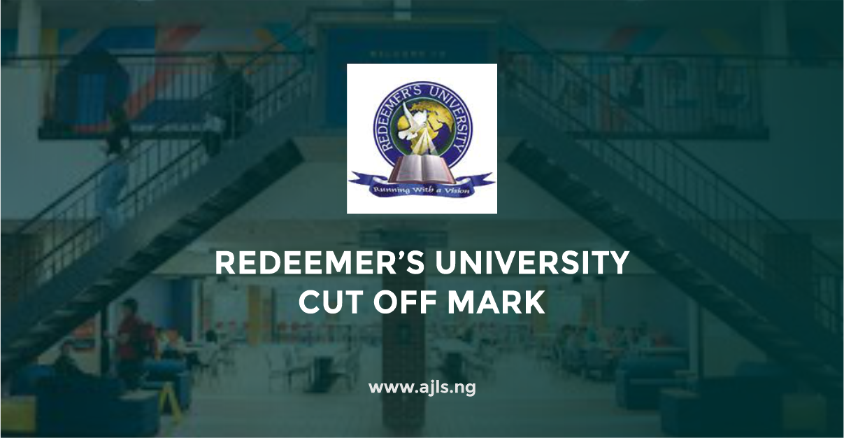 Redeemer's University Cut-Off Mark