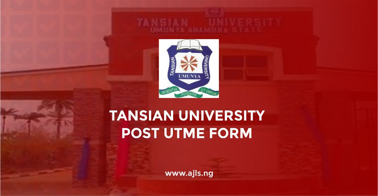 Tansian University Post UTME Form