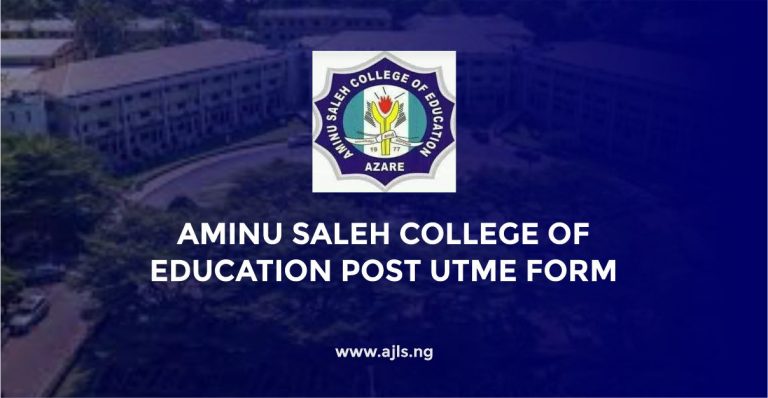 Aminu Saleh College of Education Post-UTME Form