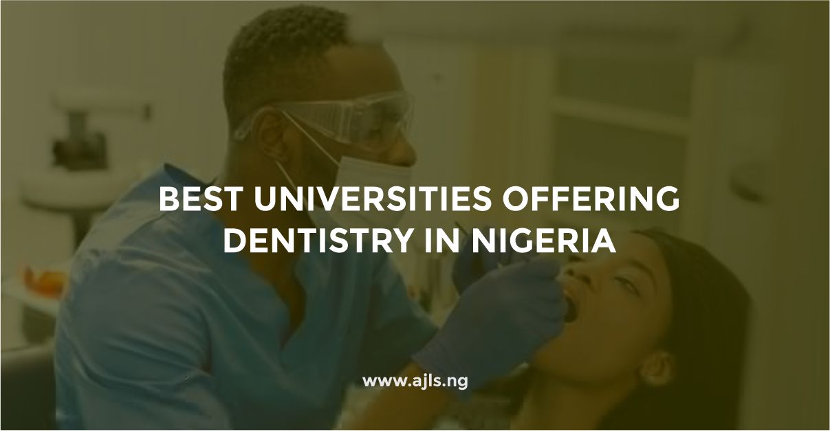 Best Universities Offering Dentistry in Nigeria