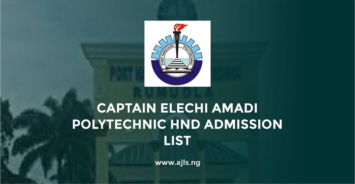Captain Elechi Amadi Polytechnic HND Admission List