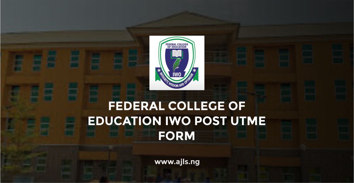Federal College of Education Iwo Post UTME Form