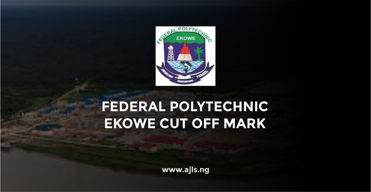 Federal Polytechnic Ekowe Cut-Off Mark