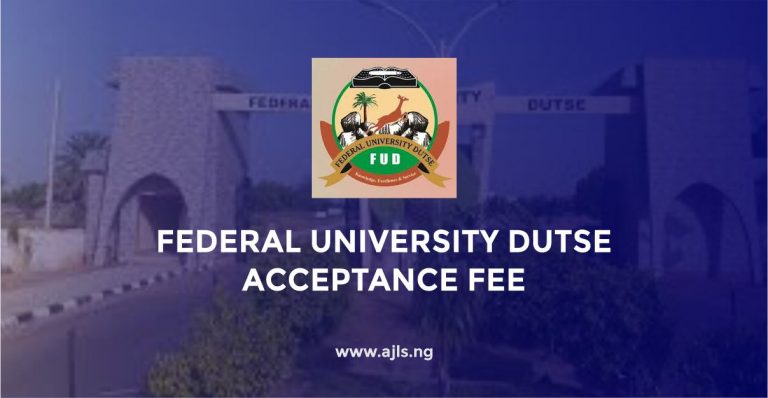 Federal University Dutse Acceptance Fee