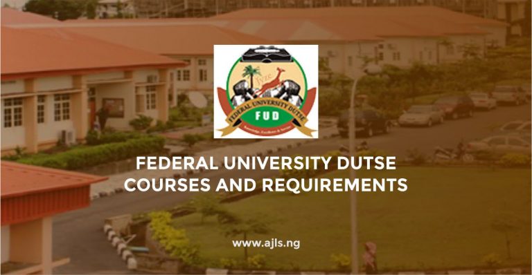 Federal University Dutse Courses and Requirements