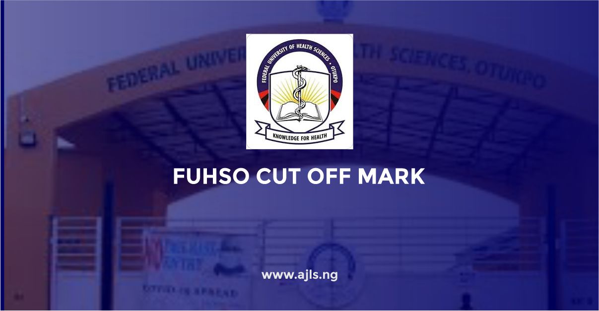 FUHSO Cut Off Mark for Admission