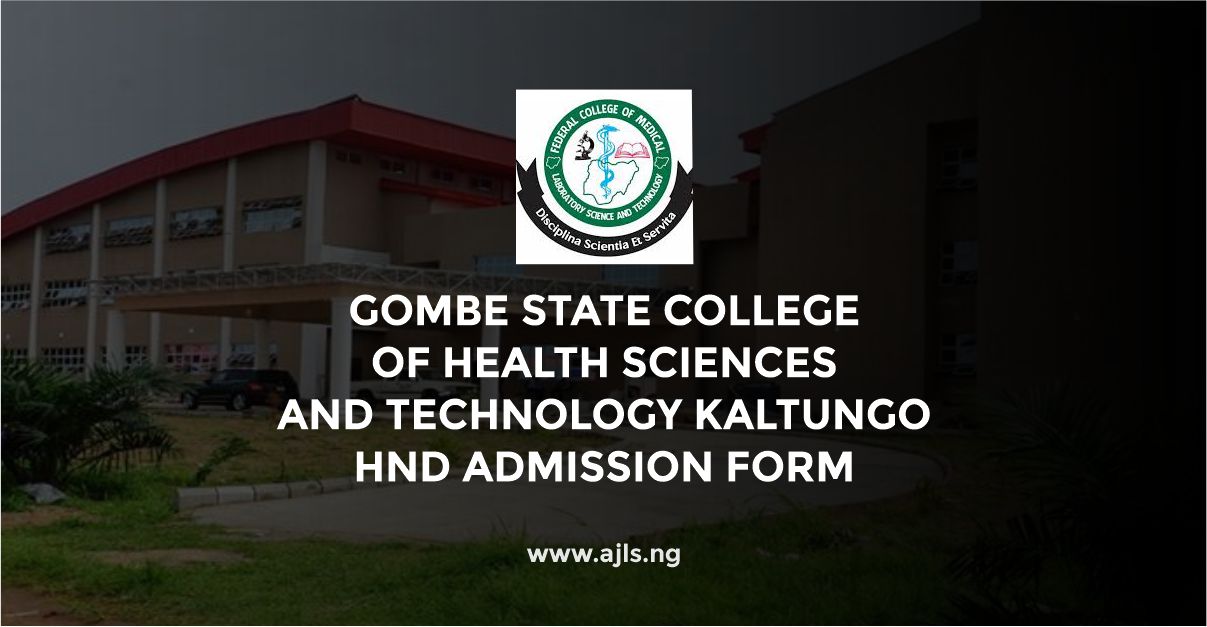 Gombe State College of Health Sciences and Technology Kaltungo HND Admission Form