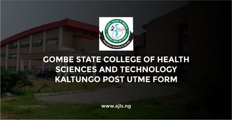 Gombe State College of Health Sciences and Technology Kaltungo Post-UTME Form
