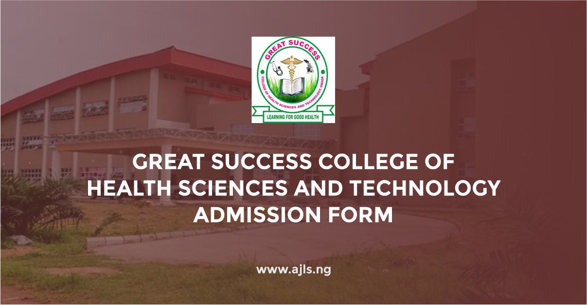 Great Success College of Health Sciences and Technology Admission Form