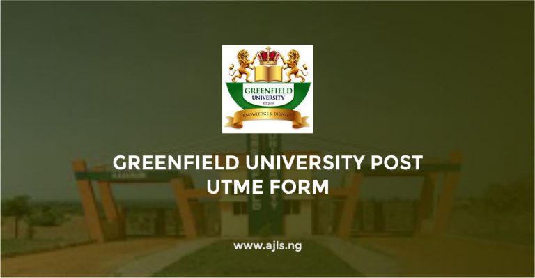 Greenfield University Post UTME Form