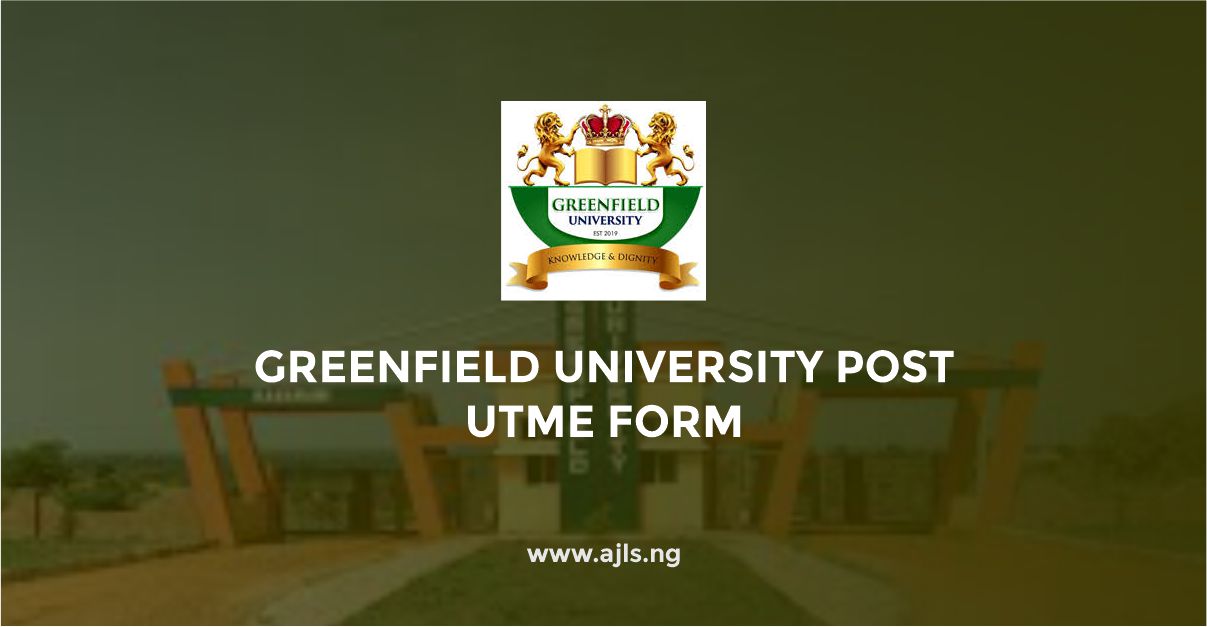 Greenfield University Post UTME Form