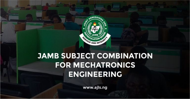 JAMB Subject Combination for Mechatronics Engineering