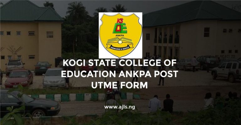 Kogi State College of Education Ankpa Post UTME Form
