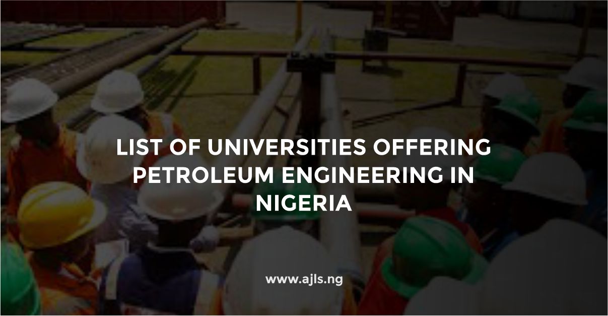 Universities Offering Petroleum Engineering in Nigeria