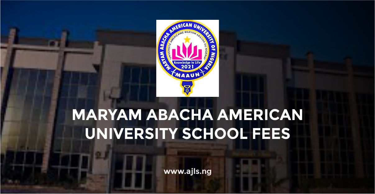 Maryam Abacha American University School Fees