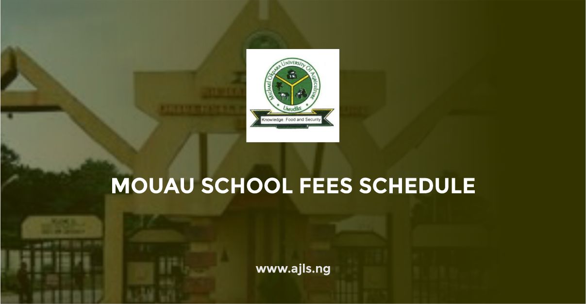 MOUAU School Fees Schedule