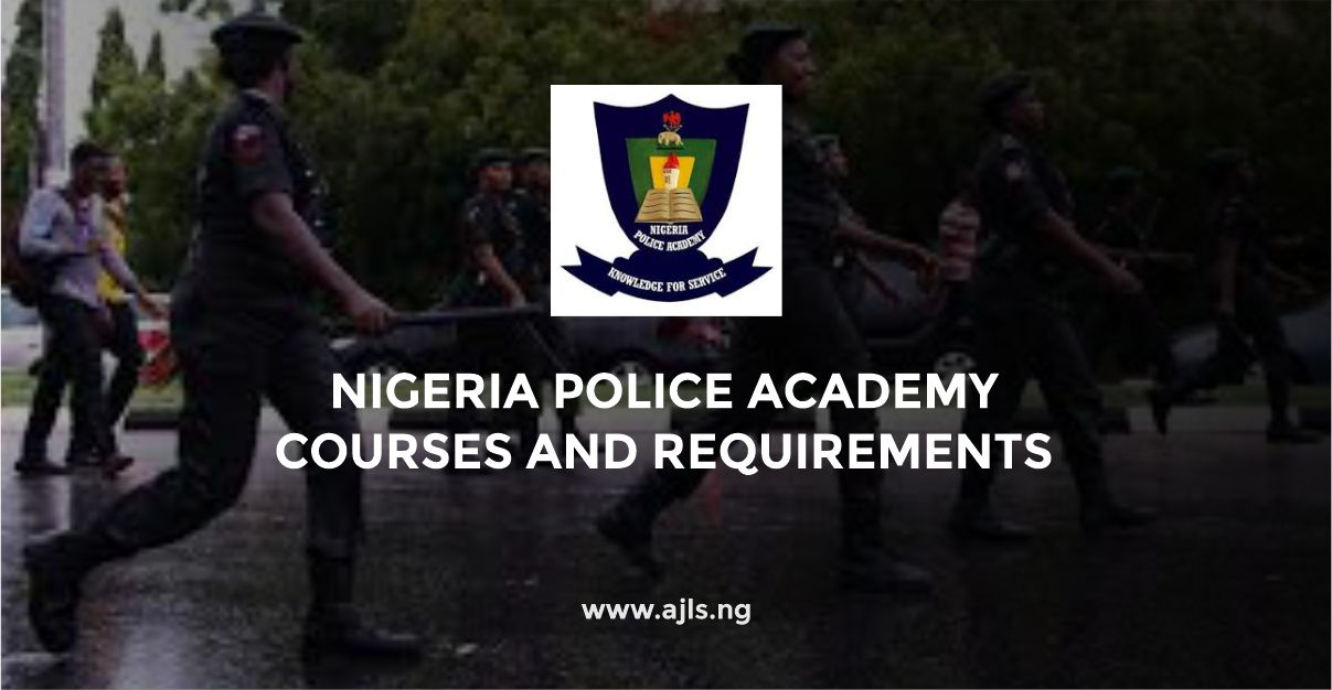 Nigeria Police Academy Courses and Requirements
