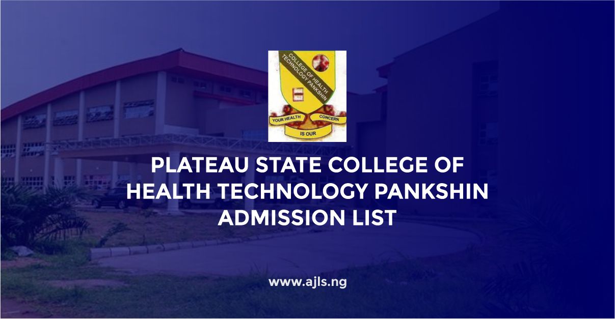 Plateau State College of Health Technology Pankshin Admission List