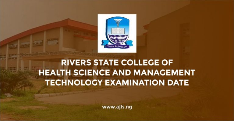 Rivers State College of Health Science and Management Technology Examination Date