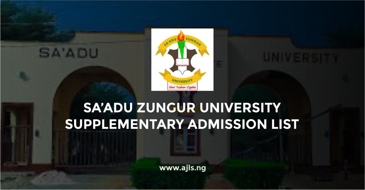 Sa'adu Zungur University Supplementary Admission List