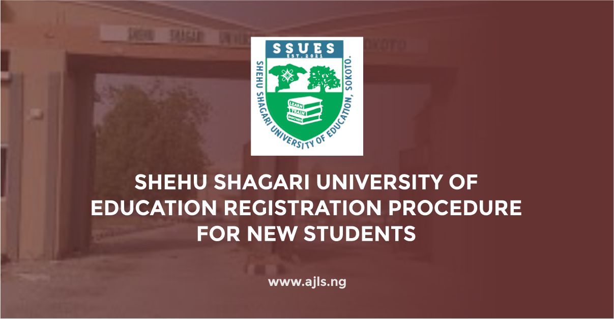 Shehu Shagari University of Education Registration Procedure For New Students