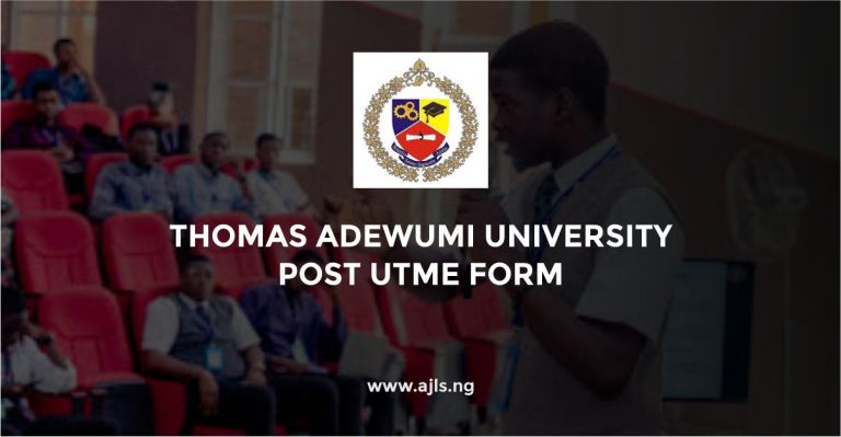 Thomas Adewumi University Post UTME Form