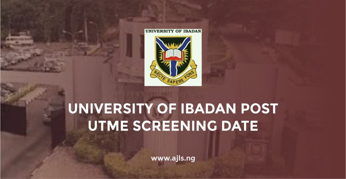 University of Ibadan Post-UTME Screening Date