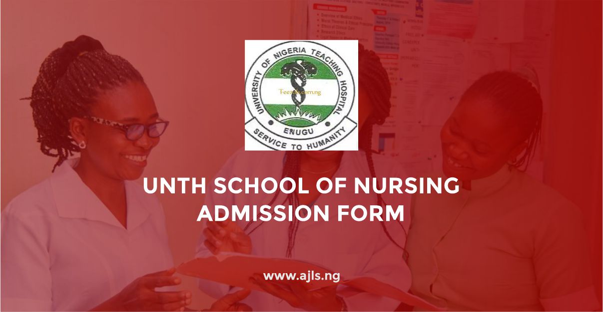 UNTH School Of Nursing Admission Form