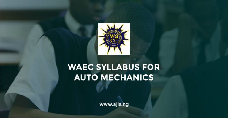WAEC Syllabus For Auto-Mechanics