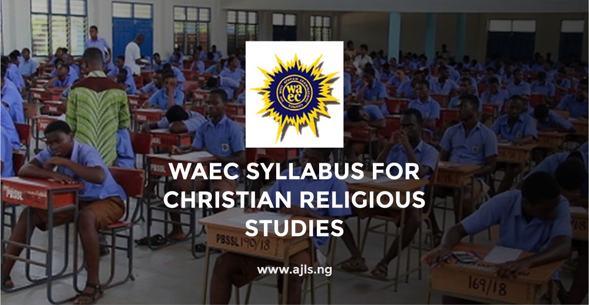 WAEC Syllabus For Christian Religious Studies