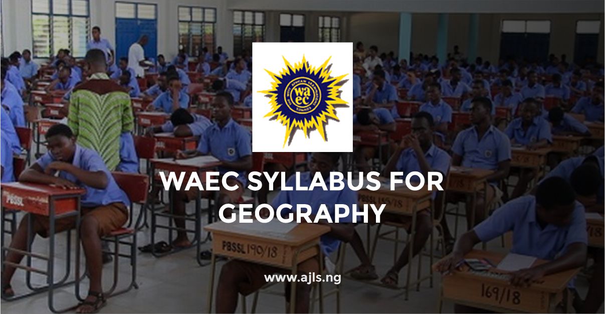 WAEC Syllabus For Geography