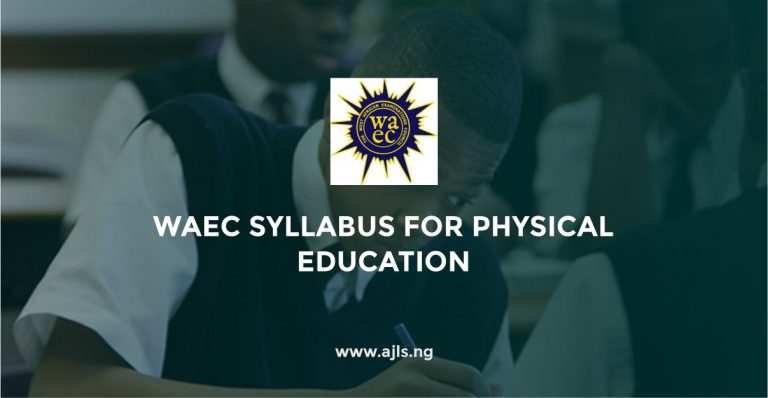 WAEC Syllabus For Physical Education