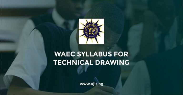 WAEC Syllabus For Technical Drawing