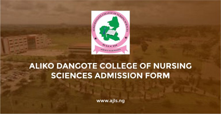 Aliko Dangote College of Nursing Sciences Admission Form
