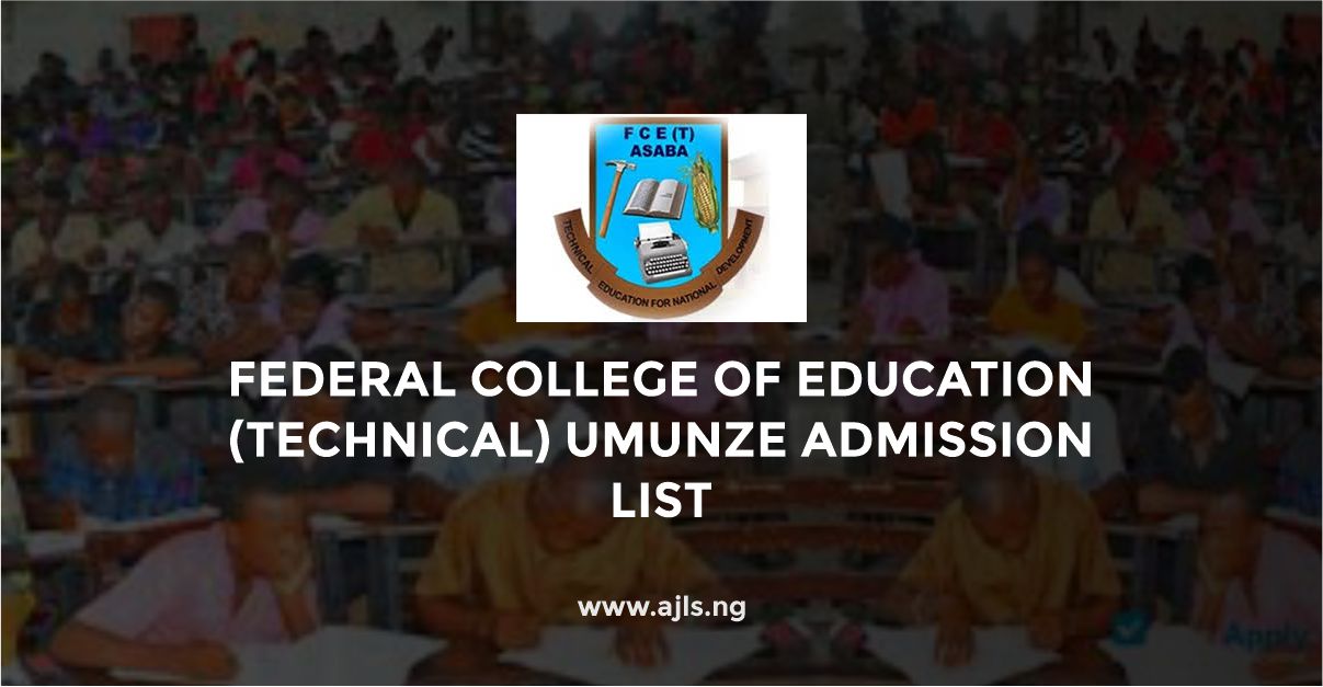 Federal College of Education (Technical) Umunze Admission List
