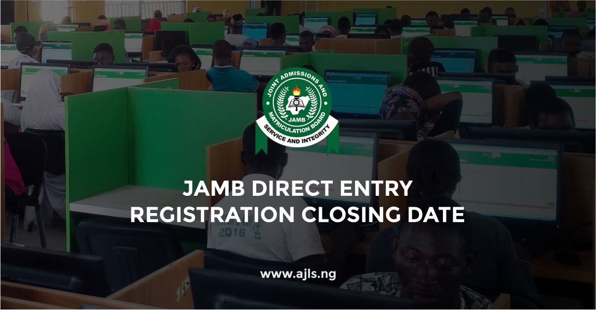 JAMB Direct Entry Registration Closing Date